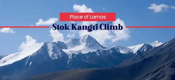 Place of Lamas- Stok Kangri Climb